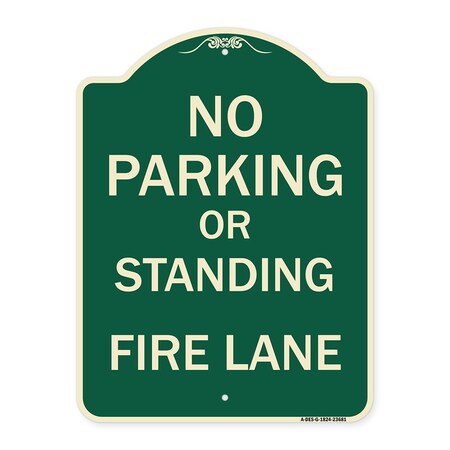 Signmission No Parking or Standing Fire Lane Heavy-Gauge Aluminum Architectural Sign, 24" x 18", G-1824-23681 A-DES-G-1824-23681